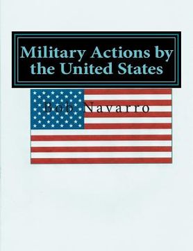 portada Military Actions by the United States (en Inglés)