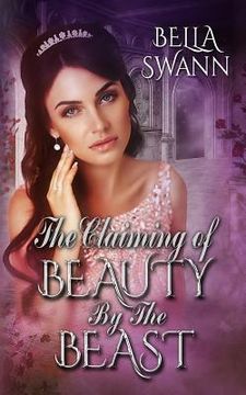 portada The Claiming of Beauty by the Beast (en Inglés)