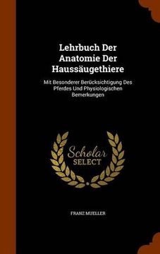 portada Lehrbuch Der Anatomie Der Haussäugethiere: Mit Besonderer Berücksichtigung Des Pferdes Und Physiologischen Bemerkungen