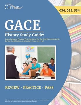 portada GACE History Study Guide: Exam Prep and Practice Test Questions for the Georgia Assessments for the Certification of Educators (034, 035, 534) (en Inglés)