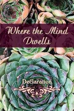portada Where the Mind Dwells: Declaration (in English)