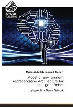portada Model of Environment Representation Architecture for Intelligent Robot: using Artificial Neural Network