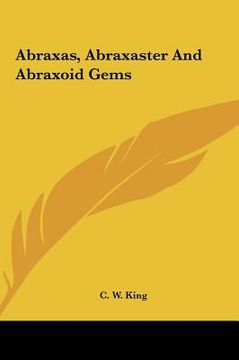 portada abraxas, abraxaster and abraxoid gems (in English)
