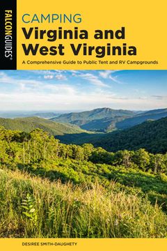 portada Camping Virginia and West Virginia: A Comprehensive Guide to Public Tent and RV Campgrounds (en Inglés)