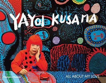 portada Yayoi Kusama: All About my Love 