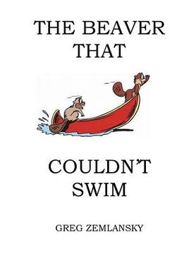 portada The Beaver That Couldn't Swim (en Inglés)