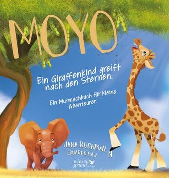 portada Moyo - ein Giraffenkind Greift Nach den Sternen (in German)