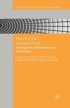 portada Preventing Corruption: Investigation, Enforcement and Governance (en Inglés)