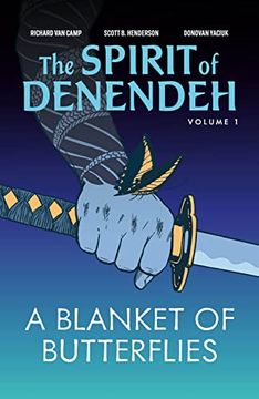 portada A Blanket of Butterflies: Volume 1 (The Spirit of Denendeh) (in English)