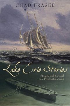 portada Lake Erie Stories: Struggle and Survival on a Freshwater Ocean (en Inglés)