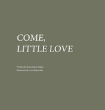 portada Come, Little Love