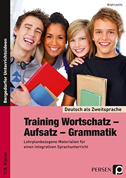 portada Training Wortschatz - Aufsatz - Grammatik. 7. /8. Klasse: Lehrplanbezogene Materialien für Einen Integrativen Sprachunterricht (en Alemán)