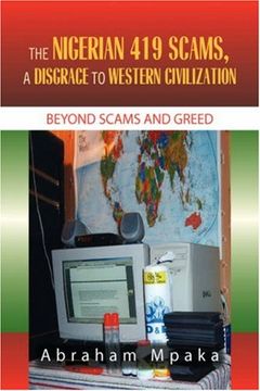 portada The Nigerian 419 Scams, a Disgrace to Western Civilization (en Inglés)