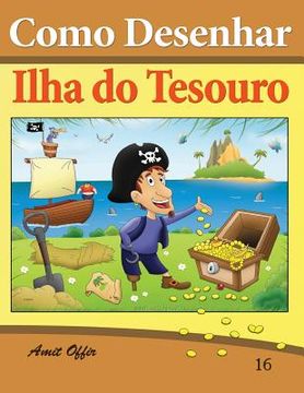 portada Como Desenhar: Ilha do Tesouro: Livros Infantis (en Portugués)
