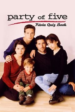 Party of Five: Trivia Quiz Book