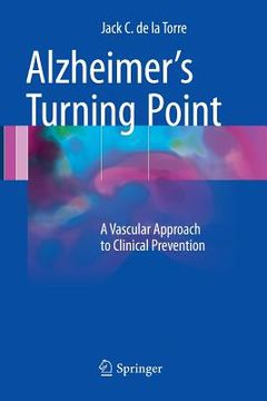 portada Alzheimer's Turning Point: A Vascular Approach to Clinical Prevention (en Inglés)