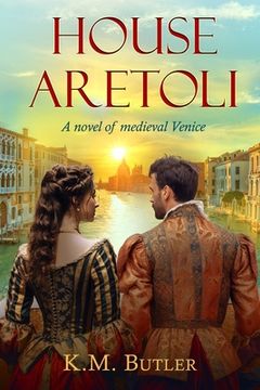 portada House Aretoli: A novel of medieval Venice (en Inglés)