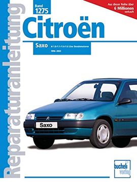 portada Citroën Saxo: 1,0-, 1,1-, 1,4- u. 1,6-Liter-Benzinmotoren (Reparaturanleitungen) (en Alemán)