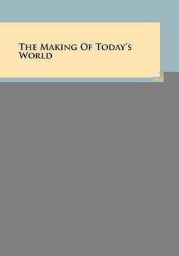 portada the making of today's world (en Inglés)