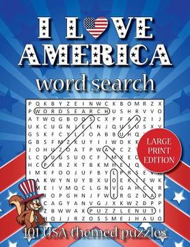 portada I love America word search (LARGE PRINT EDITION): 101 USA-themed puzzles (en Inglés)
