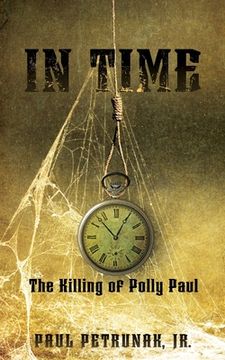 portada In Time: The Killing of Polly Paul (en Inglés)