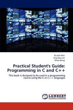portada practical student's guide: programming in c and c++ (en Inglés)