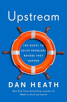 portada Upstream: The Quest to Solve Problems Before They Happen (en Inglés)