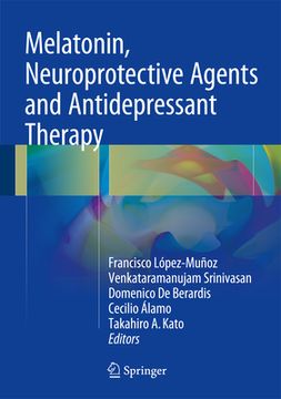 portada Melatonin, Neuroprotective Agents and Antidepressant Therapy (en Inglés)