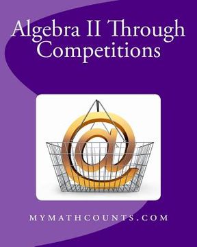 portada Algebra II Through Competitions (en Inglés)