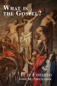 portada What Is the Gospel? It is Finished (en Inglés)