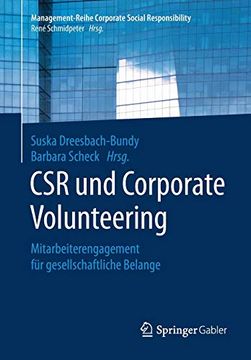 portada Csr und Corporate Volunteering: Mitarbeiterengagement Fã¼R Gesellschaftliche Belange (Management-Reihe Corporate Social Responsibility) (German Edition) [Soft Cover ] (en Alemán)