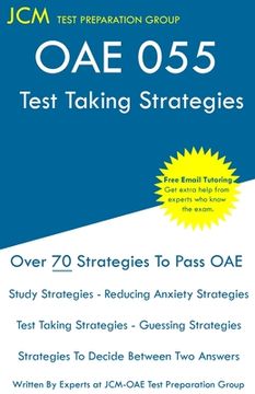 portada Oae 055 - Test Taking Strategies: Free Online Tutoring - new Edition - the Latest Strategies to Pass Your Exam. (in English)