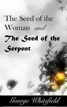 portada The Seed of the Woman and the Seed of the Serpent (en Inglés)