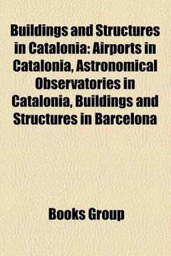portada buildings and structures in catalonia: airports in catalonia, ancient roman buildings and structures in catalonia