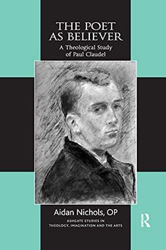 portada The Poet as Believer (Routledge Studies in Theology, Imagination and the Arts) (en Inglés)
