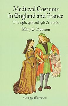 portada Medieval Costume in England and France: The 13Th, 14Th and 15Th Centuries (Dover Fashion and Costumes) 