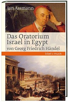 portada Das Oratorium Israel in Egypt von Georg Friedrich Händel: Bibel und Musik (in German)