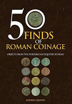 portada 50 Finds of Roman Coinage: Objects from the Portable Antiquities Scheme