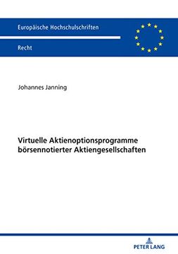 portada Virtuelle Aktienoptionsprogramme Börsennotierter Aktiengesellschaften: 6143 (Europäische Hochschulschriften Recht) (en Alemán)