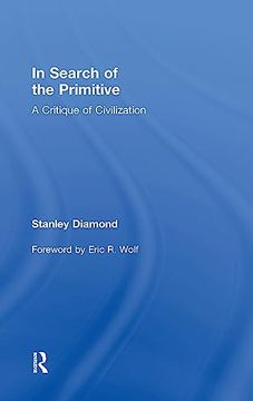 portada In Search of the Primitive: A Critique of Civilization