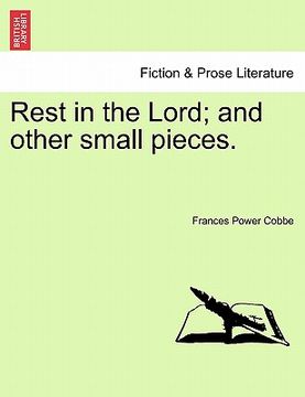 portada rest in the lord; and other small pieces. (en Inglés)