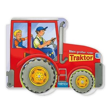 portada Trötsch Pappenbuch Räderbuch Mein Großer Roter Traktor: Spielbuch Räderbuch Beschäftigungsbuch (en Alemán)