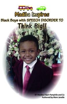 portada Madiba Inspires: Black Boys with Speech Impediment to Think Big (en Inglés)