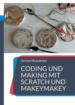 portada Coding und Making mit Scratch und MakeyMakey (in German)