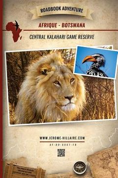 portada Roadbook Adventure: Afrique Botswana Central Kalahari Game Reserve (en Francés)