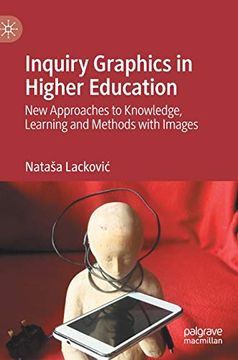 portada Inquiry Graphics in Higher Education: New Approaches to Knowledge, Learning and Methods With Images (en Inglés)