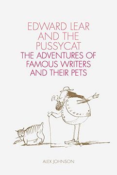 portada Edward Lear and the Pussycat: The Adventures of Famous Writers and Their Pets (en Inglés)