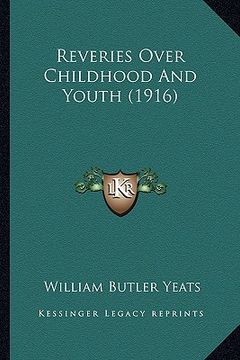 portada reveries over childhood and youth (1916) (en Inglés)