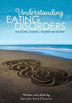 portada Understanding Eating Disorders: Risk Factors, Diagnosis, Treatment and Recovery (in English)