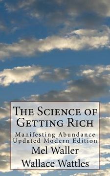 portada The Science of Getting Rich: Manifesting Abundance Updated Modern Edition (en Inglés)